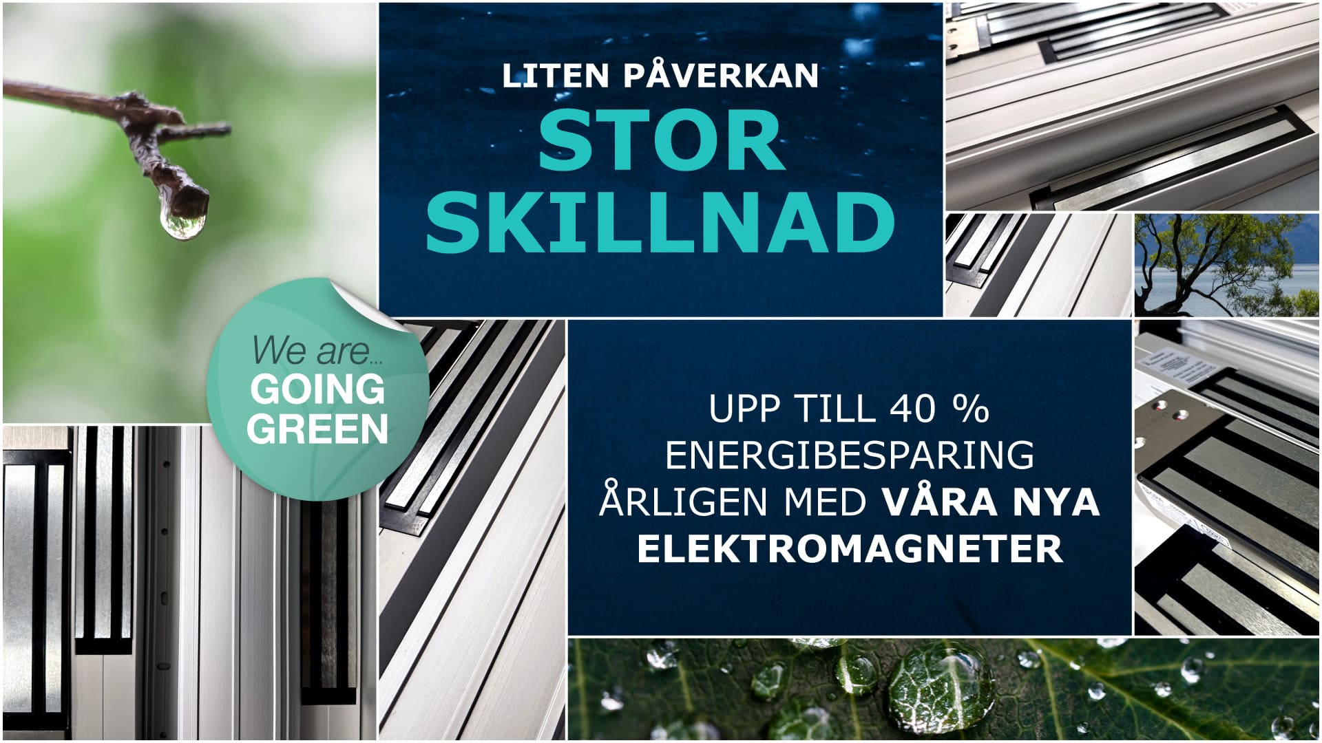 banner som visar skog, vatten och CDVIS ELEKTROMAGNETER. Det står: Stor skillnad, liten påverkan för att förtydliga de nya elektromagneterna med lägre strömförbrukning